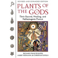 Plants of the Gods: Their Sacred, Healing, and Hallucinogenic Powers