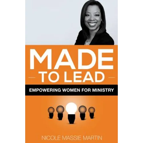 Made to Lead: Empowering Women for Ministry