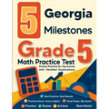5 Georgia Milestones Grade 5 Math Practice Tests: Proven Practice for Top Scores with Detailed Explanations
