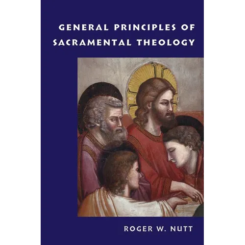 General Principles of Sacramental Theology