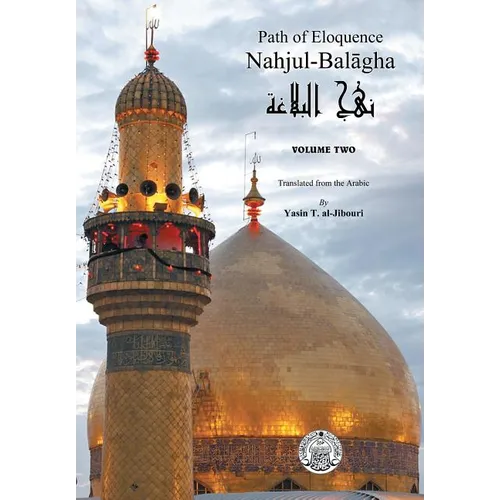 Nahjul-Balagha: Path of Eloquence, Vol. 2