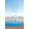 On My Own: The Art of Being a Woman Alone