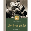 52 Little Lessons from It's a Wonderful Life: Inspirational Reflections for the Christmas Season (a 52-Day Devotional for Advent) - The Perfect Christ