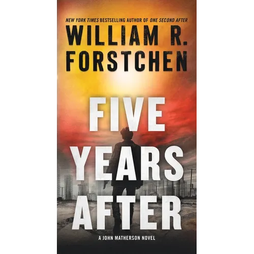 Five Years After: A John Matherson Novel