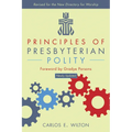 Principles of Presbyterian Polity, Updated Edition