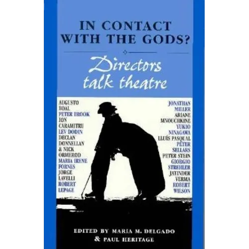 In Contact with the Gods?: Directors Talk Theatre