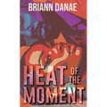 Heat Of The Moment