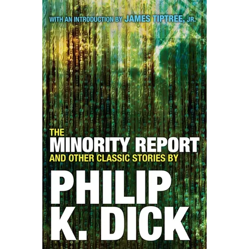 The Minority Report and Other Classic Stories