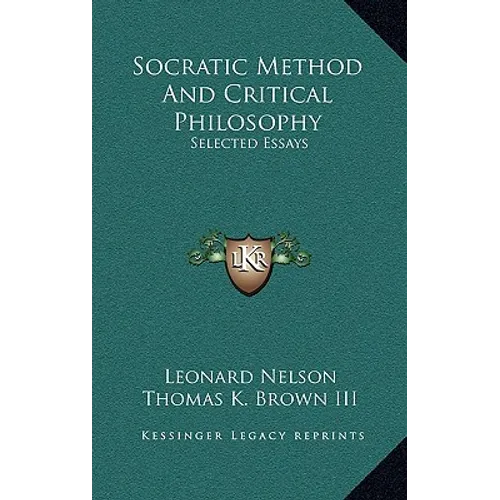 Socratic Method And Critical Philosophy: Selected Essays
