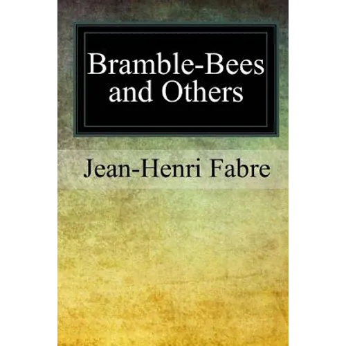 Bramble-Bees and Others