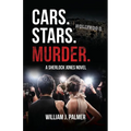 Cars. Stars. Murder.: A Sherlock Jones Novel