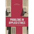Problems in Applied Ethics: An Introduction to Contemporary Debates