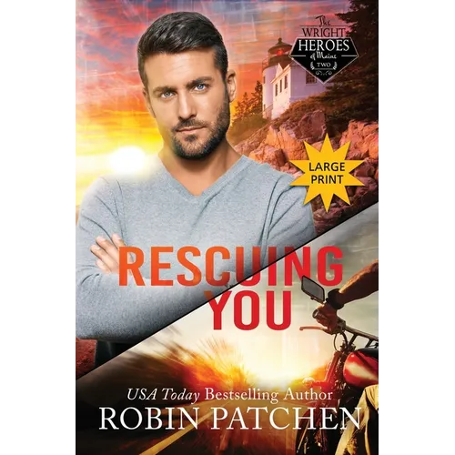 Rescuing You: Large Print Edition
