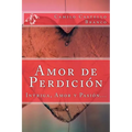 Amor de Perdicion (Spanish) Edition