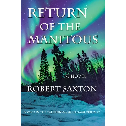 Return of the Manitous