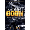 Raised as a Goon 3: Against All Odds