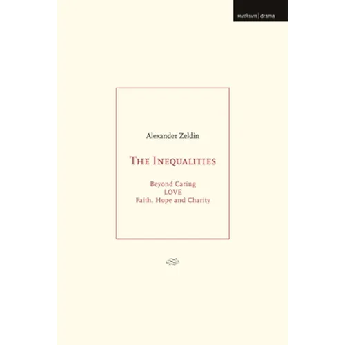 The Inequalities: Beyond Caring; Love; Faith, Hope and Charity