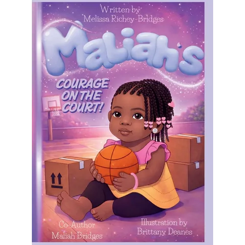 Maliah's Courage on the Court