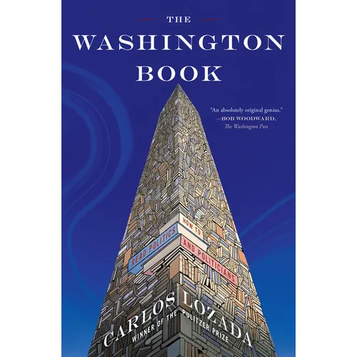 The Washington Book: How to Read Politics and Politicians