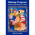 Making Progress: America's Queer History in 12 Plays