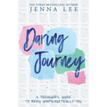 Daring Journey - A teenager's guide to being unapologetically you
