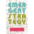 Emergent Strategy: Shaping Change, Changing Worlds