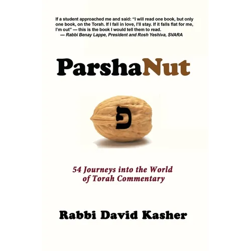 ParshaNut: 54 Journeys into the World of Torah Commentary