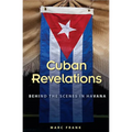 Cuban Revelations: Behind the Scenes in Havana