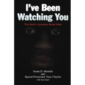 I've Been Watching You: The South Louisiana Serial Killer