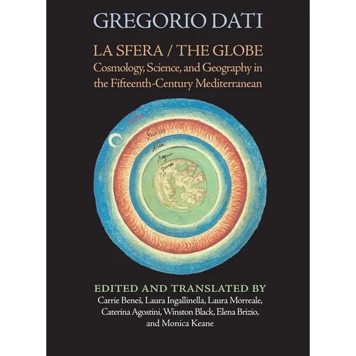 La Sfera / The Globe: Cosmology, Science, and Geography in the Fifteenth-Century Mediterranean
