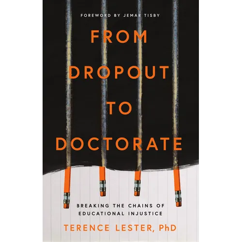 From Dropout to Doctorate: Breaking the Chains of Educational Injustice