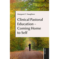 Clinical Pastoral Education - Coming Home to Self