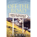 Off the Road: A Modern-Day Walk Down the Pilgrim's Route Into Spain