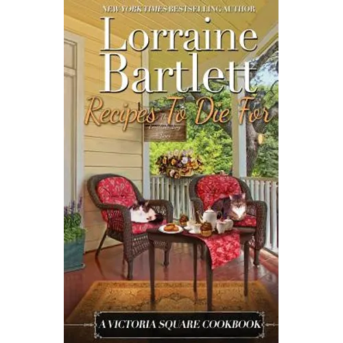 Recipes To Die For: A Victoria Square Cookbook