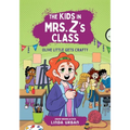 The Kids in Mrs. Z's Class: Olive Little Gets Crafty