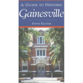 A Guide to Historic Gainesville