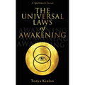 The Universal Laws of Awakening: A Spiritual Classic