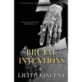 Brutal Intentions