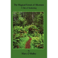 The Magical Forest of Aliveness: A Tale of Awakening