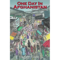 One Day in Afghanistan: Based On A True Story