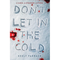 Don't Let in the Cold