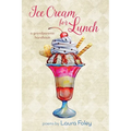 Ice Cream for Lunch: A Grandparents Handbook