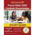 Praxis Math 5165 Content Knowledge Study Guide: Exam Prep and Practice Test [Includes Detailed Answer Explanations]
