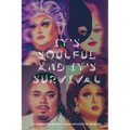 It's Soulful and It's Survival: A Conversation with Four Drag Artivists in the South
