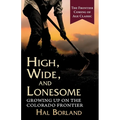 High, Wide and Lonesome: Growing Up on the Colorado Frontier