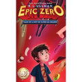 Epic Zero: Tales of a Not-So-Super 6th Grader