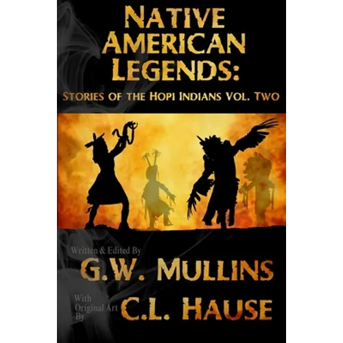 Native American Legends: Stories Of The Hopi Indians Vol Two