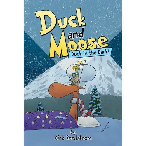 Duck and Moose: Duck in the Dark!