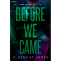 Before We Came: A Hockey Romance