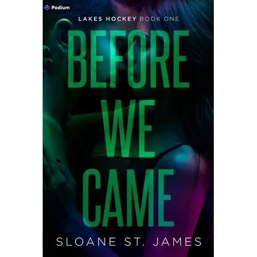 Before We Came: A Hockey Romance